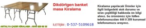 antalya dikdörtgen banket masa kiralama iletişim ; 0544 929 08 35