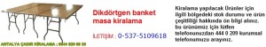 antalya diktörtgen banket masa kiralama iletişim ; 0544 929 08 35