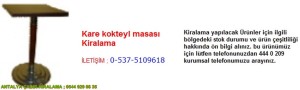 antalya kare kokteyl masası kiralama iletişim ; 0544 929 08 35