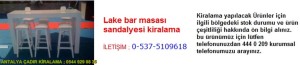antalya lake bar masası sandalyesi kiralama iletişim ; 0544 929 08 35