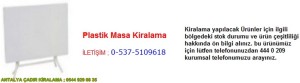 antalya plastik masa kiralama iletişim ; 0544 929 08 35