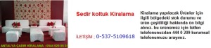 antalya sedir koltuk kiralama iletişim ; 0544 929 08 35