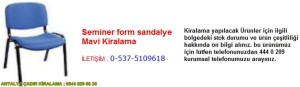 antalya seminer form sandalye mavi kiralama iletişim ; 0544 929 08 35